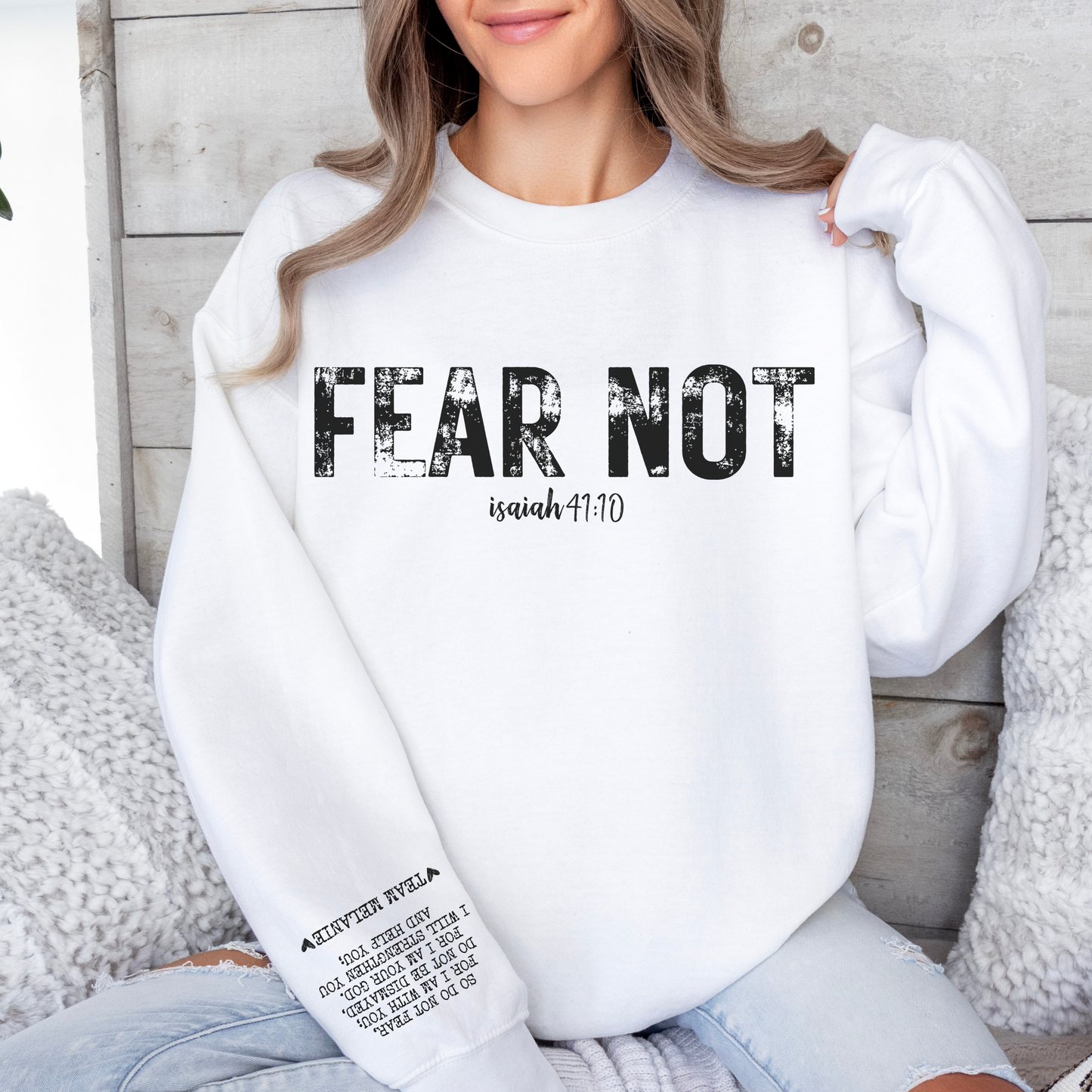Team Melanie Crewneck Sweatshirt Isaiah 41:10 So Do Not Fear, For I Am With You