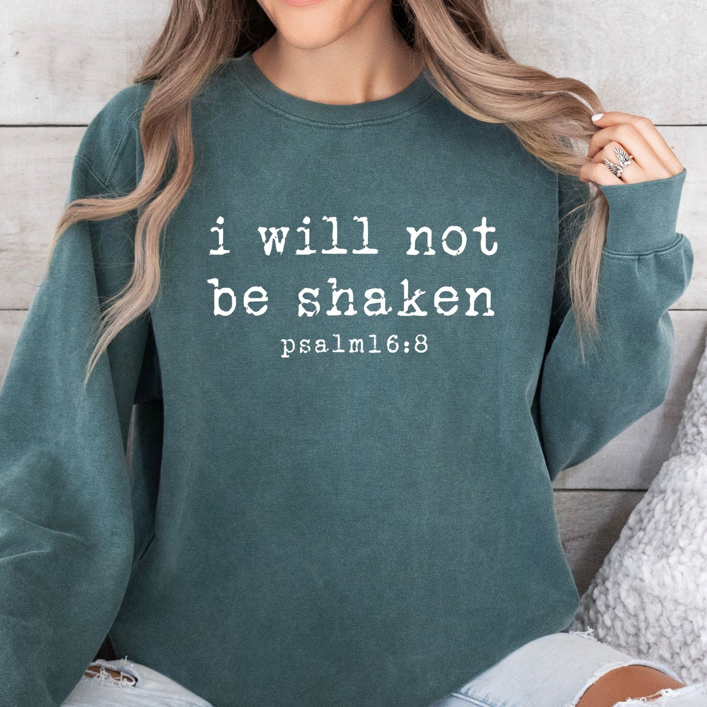 Comfort Color Sweatshirt - I Will Not Be Shaken Psalm 16:8