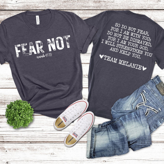 Team Melanie Unisex Bella + Canvas T Shirt Isaiah 41:10 So Do Not Fear, For I Am With You