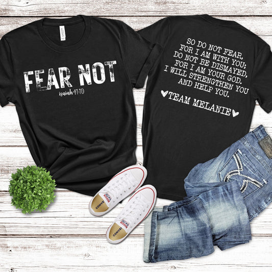 Team Melanie Unisex Bella + Canvas T Shirt Isaiah 41:10 So Do Not Fear, For I Am With You