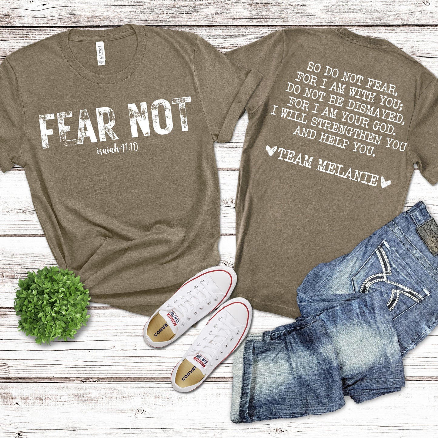 Team Melanie Unisex Bella + Canvas T Shirt Isaiah 41:10 So Do Not Fear, For I Am With You