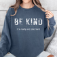 "Be Kind Comfort Color Sweatshirt - Cozy & Compassionate Apparel"